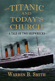 The Titanic and Today's Church - A Tale of Two Shipwrecks